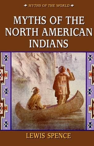 The Myths of the North American Indians