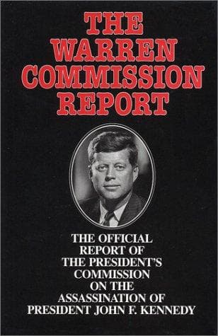 Report of the President's Commission on the Assassination of President John F. Kennedy