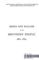 Songs and Ballads of the Southern People: 1861-1865
