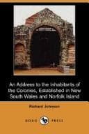 Address to the Inhabitants of the Colonies, established in New South Wales And Norfolk Island