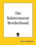 The Subterranean Brotherhood