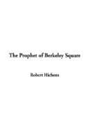 The Prophet of Berkeley Square