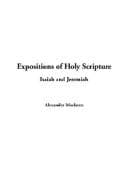Expositions of Holy Scripture: Isaiah and Jeremiah