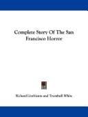 Complete Story of the San Francisco Horror