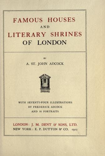 Famous Houses and Literary Shrines of London