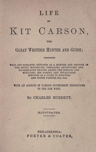 Life of Kit Carson, the Great Western Hunter and Guide