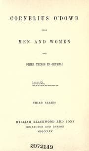 Cornelius O'Dowd Upon Men And Women And Other Things In General