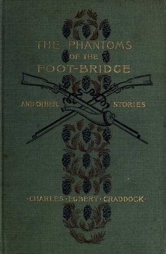 The Phantoms of the Foot-Bridge, and Other Stories