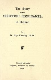 The Story of the Scottish Covenants in Outline