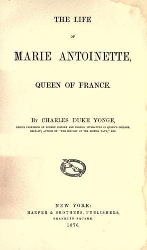 The Life of Marie Antoinette, Queen of France