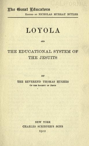 Loyola and the Educational System of the Jesuits