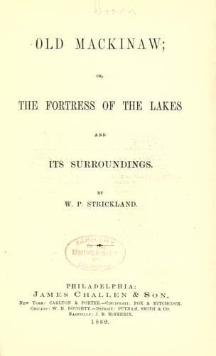 Old Mackinaw; Or, The Fortress of the Lakes and its Surroundings
