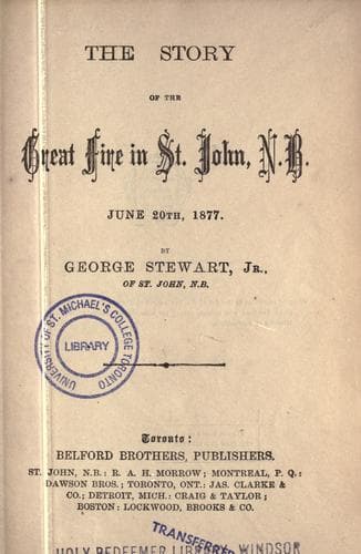 The Story of the Great Fire in St. John, N.B., June 20th, 1877