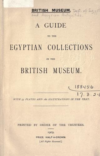 A guide to the Egyptian collections in the British Museum
