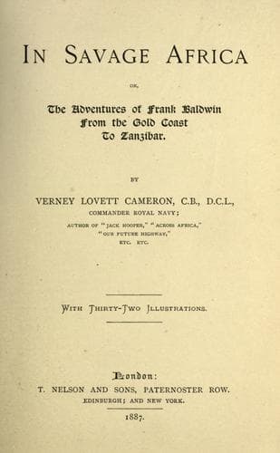 In Savage Africa: Or, The adventures of Frank Baldwin from the Gold Coast to Zanzibar.