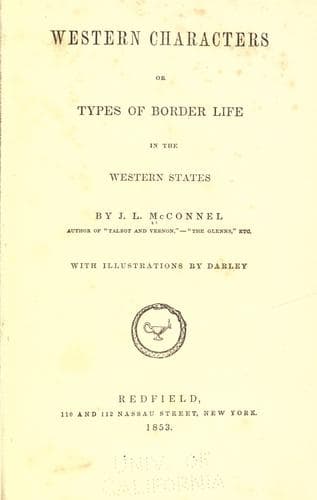 Western Characters; or, Types of Border Life in the Western States