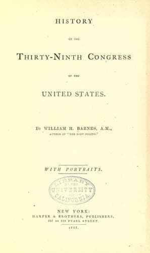 History of the Thirty-Ninth Congress of the United States