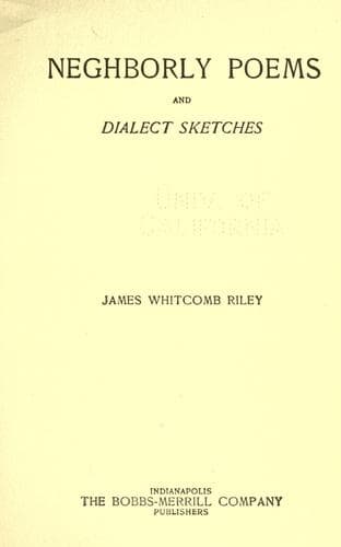 Neghborly Poems and Dialect Sketches