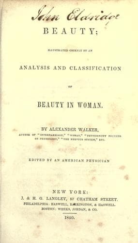 Beauty: Illustrated Chiefly by an Analysis and Classification of Beauty in Woman