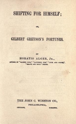 Shifting For Himself; or, Gilbert Greyson's Fortunes