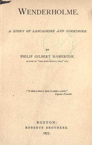 Wenderholme: A Story of Lancashire and Yorkshire