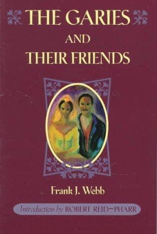The Garies and Their Friends