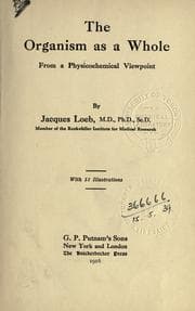 The Organism as a Whole, from a Physicochemical Viewpoint