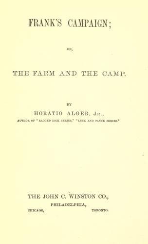 Frank's Campaign; Or, The Farm and the Camp