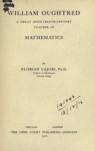 William Oughtred: A Great Seventeenth-Century Teacher of Mathematics