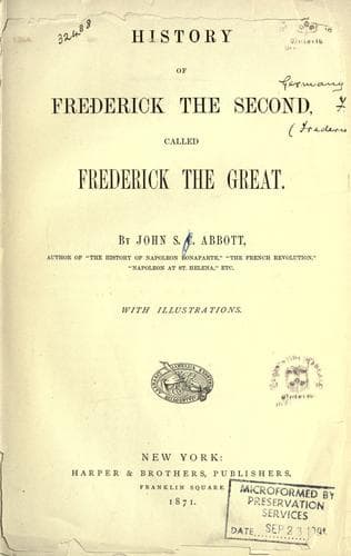 History of Frederick the Second, Called Frederick the Great.