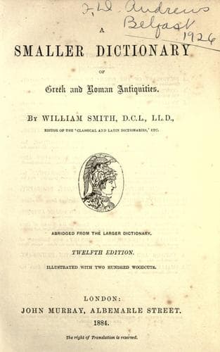 A Smaller Dictionary of Greek and Roman Antiquities
