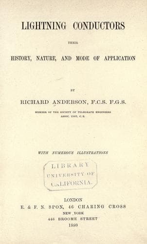 Lightning Conductors: Their History, Nature, and Mode of Application
