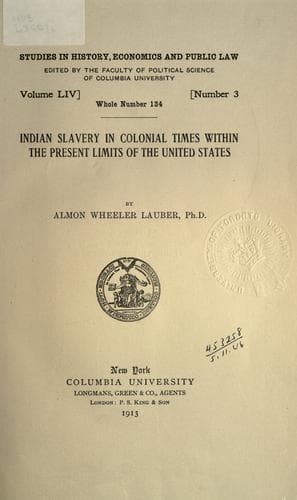 Indian slavery in colonial times within the present limits of the United States