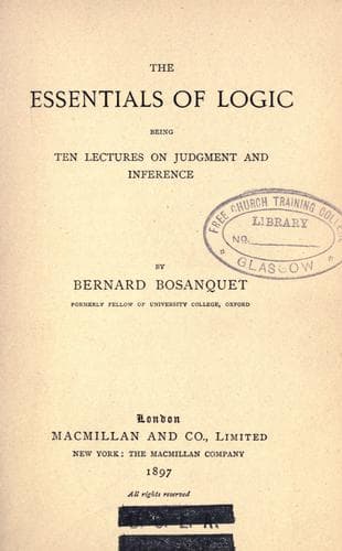 The Essentials of Logic, Being Ten Lectures on Judgment and Inference