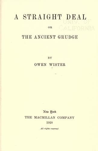 A Straight Deal; Or, The Ancient Grudge