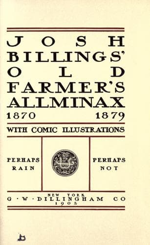 Josh Billings' Farmer's Allminax, 1870-1879
