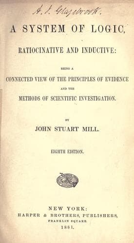 A System of Logic, Ratiocinative and Inductive