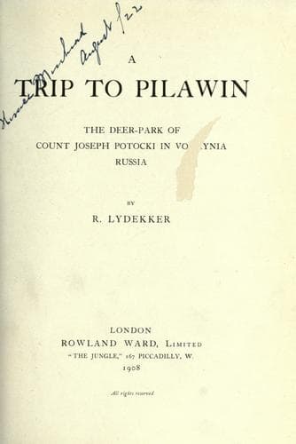 A Trip to Pilawin, the Deer-park of Count Joseph Potocki in Volhynia, Russia