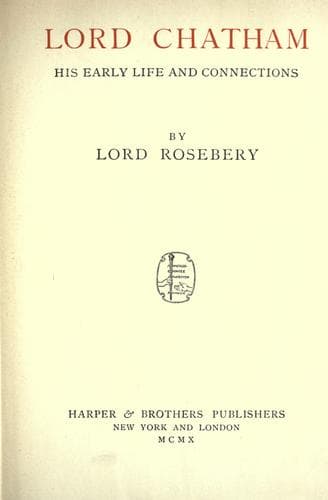 Lord Chatham, His Early Life and Connections
