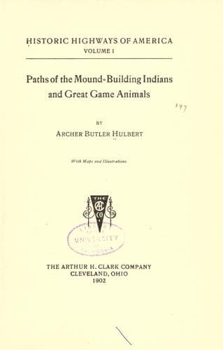 Paths of the Mound-Building Indians and Great Game Animals