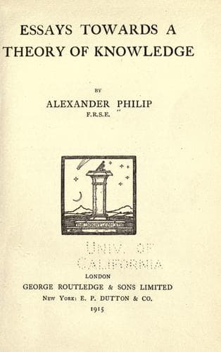 Essays Towards a Theory of Knowledge