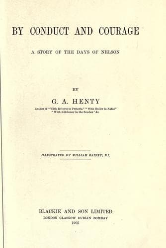 By Conduct and Courage: A Story of the Days of Nelson