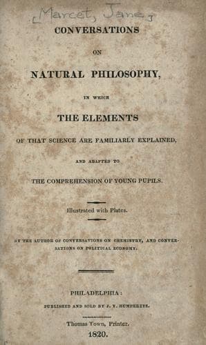 Conversations on Natural Philosophy, in which the Elements of that Science are Familiarly Explained