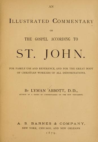 An illustrated commentary on the Gospel according to St. John