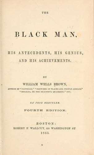 The Black Man: His Antecedents, His Genius, and His Achievements