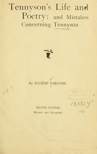 Tennyson's Life and Poetry: And Mistakes Concerning Tennyson