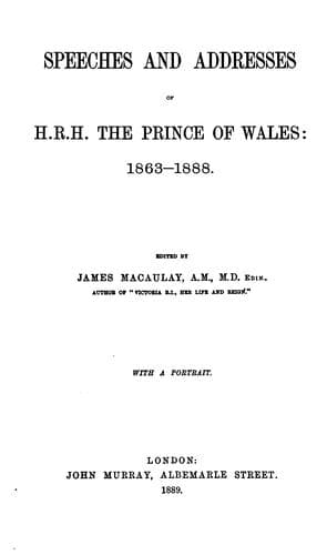 Speeches and Addresses of H. R. H. the Prince of Wales: 1863-1888