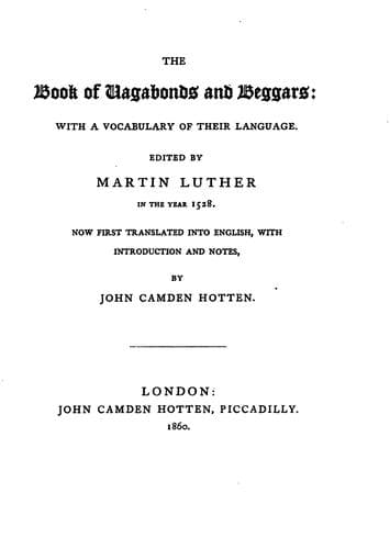 The Book of Vagabonds and Beggars, with a Vocabulary of Their Language