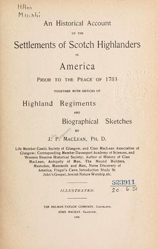 An Historical Account of the Settlements of Scotch Highlanders in America