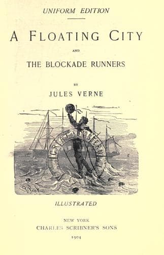 A Floating City, and The Blockade Runners
